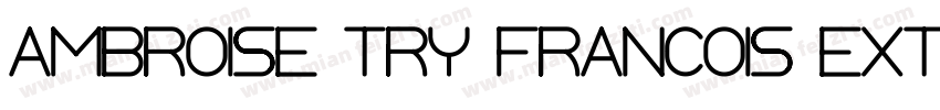 Ambroise Try Francois ExtraBold字体转换
